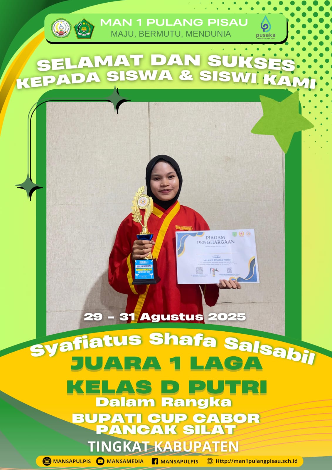 SISWI MAN 1 PULANG PISAU PLUS KETERAMPILAN BERHASIL MERAIH JUARA 1 DALAM RANGKA BUPATI CUP CABOR PANCAK SILAT